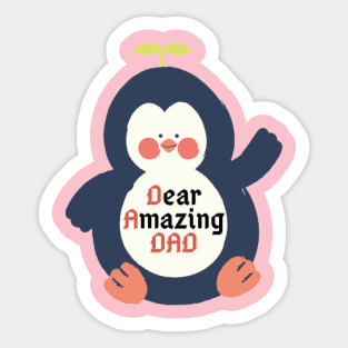 Dear amazing dad Sticker